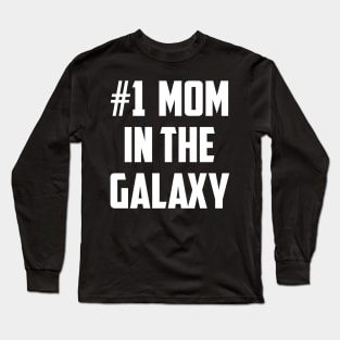 #1 Mom In the Galaxy Long Sleeve T-Shirt